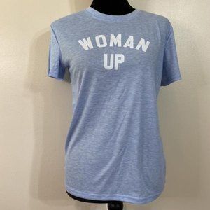 Junior's Short Sleeve Graphic Tee - "Woman Up" Size Small